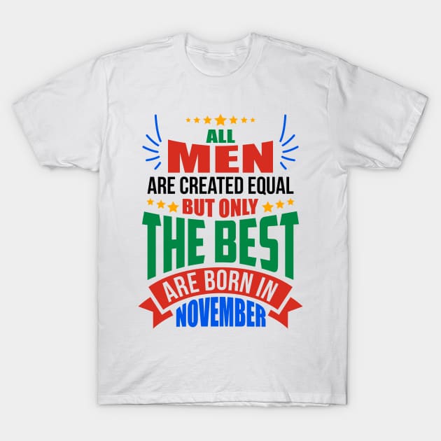 NOVEMBER Birthday Special - MEN T-Shirt by TheArtism